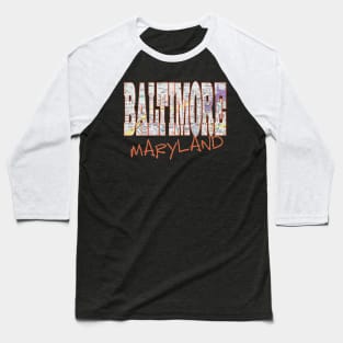 Fun Cool Baltimore Maryland Pride Proud Street Map Baseball T-Shirt